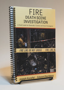 Fire Death Scene Investigation Field Guide